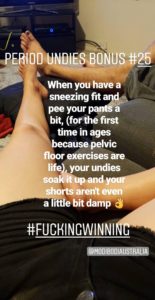 Unexpected benefits of Period Underwear.